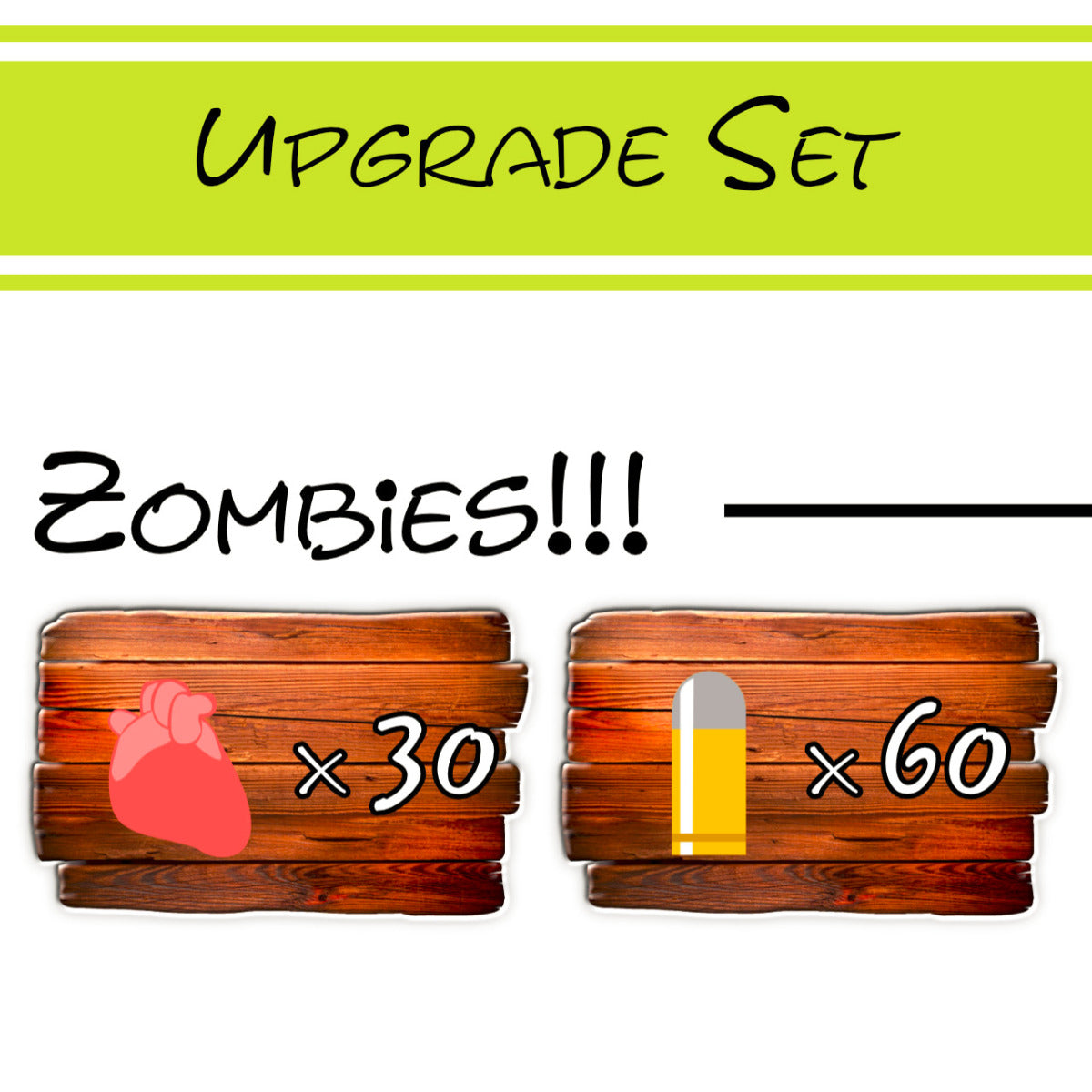 Upgrade Set ZOMBIES!!!