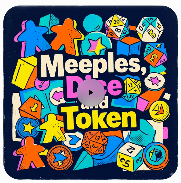 SONG 3 - Meeples Dice and Token (Spendenprojekt)